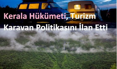 Kerala Hükümeti, Turizm Karavan Politikasını İlan Etti
