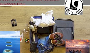 ATOL Koruması Pandemide Tatilcilerin Güvencesi Oldu