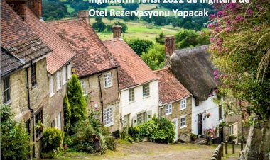 İngilizlerin Yarısı 2022'de  Otel Rezervasyonu Yapacak