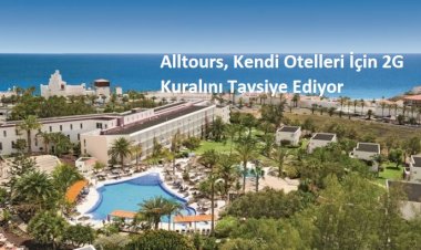 Alltours Kendi Otelleri İçin 2G Kuralını Tavsiye Ediyor