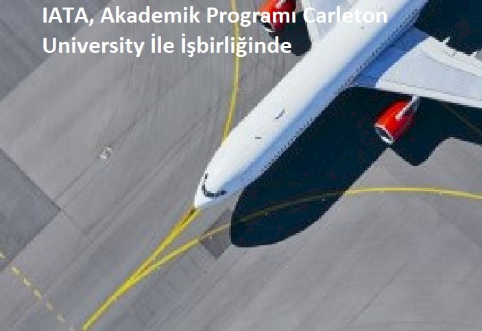 IATA, Akademik Programı Carleton University İle İşbirliğinde
