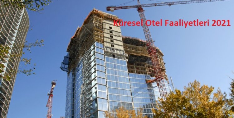Küresel Otel Faaliyetleri 2021