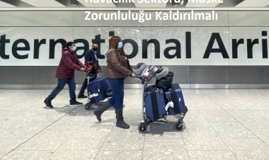 Havacılık Sektörü, Maske Zorunluluğu Kaldırılmalı