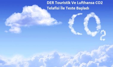 DER Touristik Ve Lufthansa CO2 Telafisi İle Teste Başladı