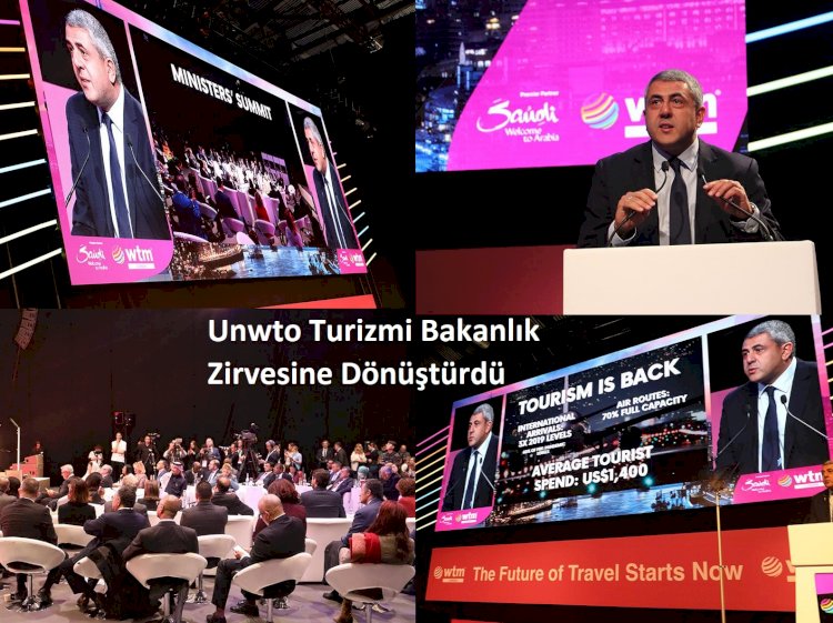 Unwto Turizmi Bakanlık Zirvesine Dönüştürdü