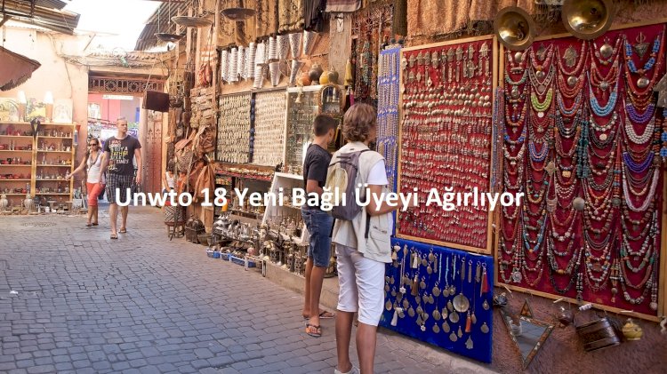 Unwto 18 Yeni Bağlı Üyeyi Ağırlıyor
