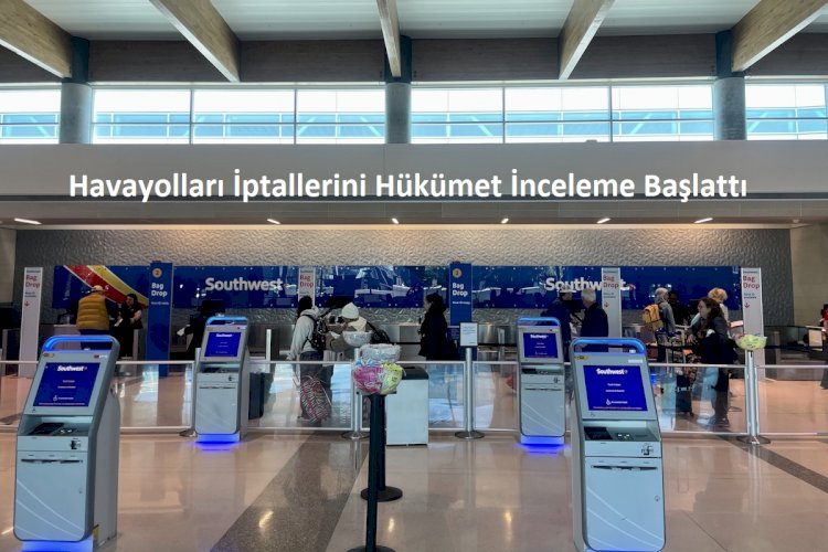 Havayolları İptallerini Hükümet İnceleme Başlattı