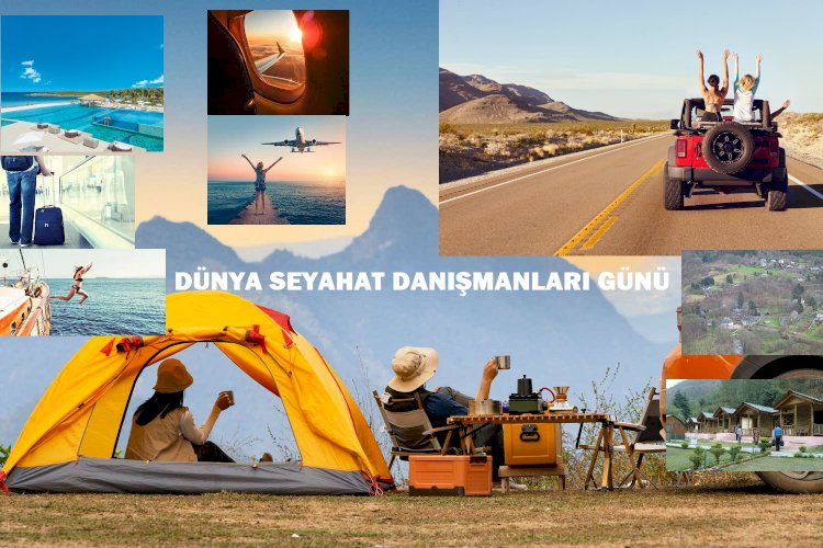 DÜNYA SEYAHAT DANIŞMANLARI GÜNÜ